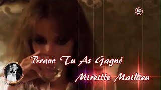 Mireille Mathieu  Bravo tu as gagné (The Winner Takes It All)