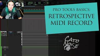 Pro Tools Basics: Retrospective MIDI Record Function