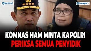 Komnas HAM Minta Kapolri Periksa Semua Penyidik Terkait Kasus Vina | Tribun Lampung