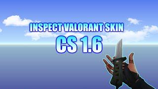 [Counter-Strike 1.6] | Valorant Inspect Plugins