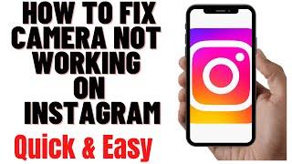 HOW TO FIX CAMERA NOT WORKING ON INSTAGRAM 2024,What To Do If Instagram Camera Is Not Working 2024