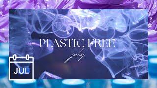 Plastic Free July Movement!