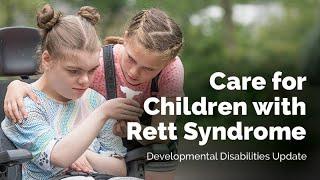 Care for Children with Rett Syndrome