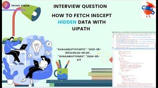 UiPath Interview User Case get hidden data With GetAttribute #techystack   #rpa #rpachallenge