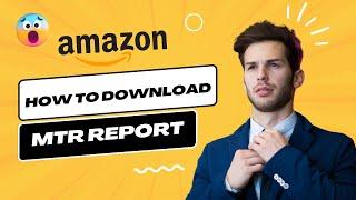 How To Download MTR Report | B2C,B2B | Merchant Tax Report For Amazon Seller | Big Faction