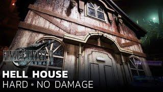 Final Fantasy VII Remake - Hell House (Hard/No Damage) บ้านหรรษา