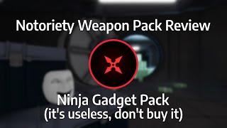 Ninja Gadget Pack Review (Notoriety)