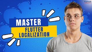 Mastering Flutter Localization: Build Multi-Language Apps with Ease