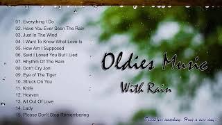 Relaxing oldies Music In The Rain days- Sweet song collection of rainy days