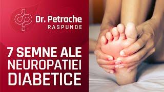 7 SEMNE ALE NEUROPATIEI DIABETICE