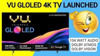 VU GLOLED 4K Tv Launched with 104 Watt DJ Audio & Dolby Vision IQ