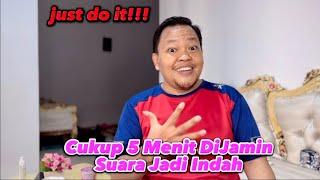 5 Menit Latihan, DIjamin Suara Kamu Jadi Indah!!!