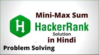 Mini Max Sum || Hackerrank Solution || Java || Hindi