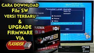 Upgrade Ke Versi Terbaru Via Flashdisk STB Matrix Apple DVBT2 Lengkap dgn Cara Download File SW nya