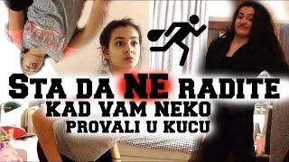 Sta da NE radite kad vam neko provali u kucu\stan!! Mila Antonovic