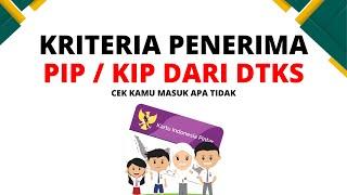 PIP 2022  | KRITERIA DTKS YANG MASUK KIP 2022