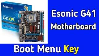 Esonic G41 Motherboard Boot Menu key