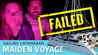 S3 E4 FAILED Maiden Voyage  - When Sailing Our New Catamaran Doesn't Go To Plan - LBW Adventures ️