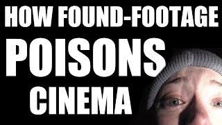 (Documentary) How the Found-Footage Genre Poisons Cinema