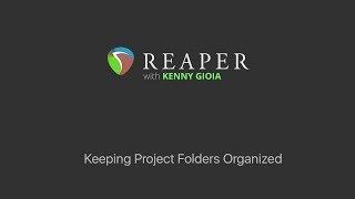 Keeping Project Folders Organized in REAPER