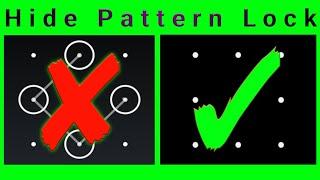 How To Hide (Invisible) Pattern Lock In Mobile Phone.