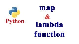 Python Tutorial - Map and Lambda Function