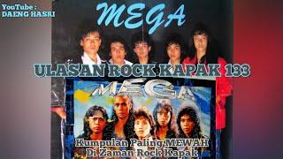 MEGA : Kejayaan Kumpulan Paling Mewah Di Zaman Rock