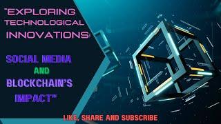 Technological Inventions That Changed The World | Blockchain and Social Media | AdaptiVids