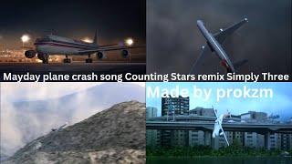 Mayday plane crash song Counting Stars remix Simply Three