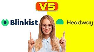 Blinkist vs Headway - What are The Differences?  (A Side-By-Side Comparison)