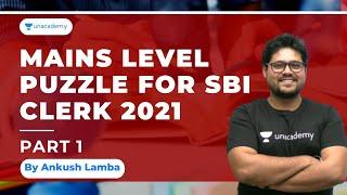 Mains Level Puzzle for SBI Clerk 2021- Set 1| The Bankers||Ankush Lamba