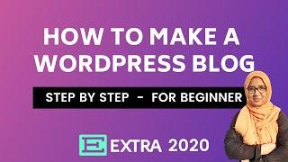 [Step By Step] How to make a wordpress blog 2020 for beginners | Extra theme