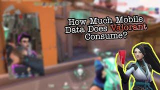 How much Mobile Data does Valorant Consume? Ft ZefaSaragih and Neon