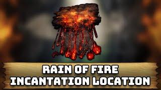 How to Find Rain of Fire Incantation in Elden Ring Shadow of the Erdtree