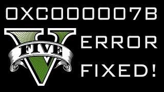GTA V error 0xc000007b FIXED