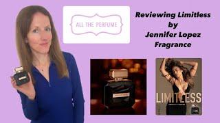 Reviewing Limitless by Jennifer Lopez Fragrance