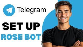 How To Set Up Rose Bot In Telegram 2024