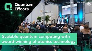 Scalable quantum computing with award-winning photonics technology - Quantum Effects 2023