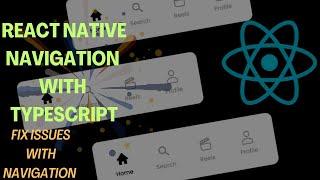 React Native Navigation with Typescript.