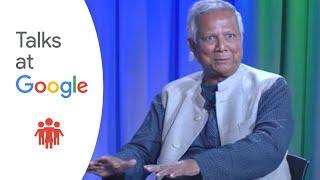 A World of Three Zeros | Muhammad Yunus | Talks at Google