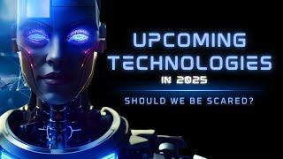 2025’s Tech Revolution: 13 Insane Innovations You Can’t Ignore!