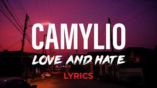 love and hate - Camylio [Official Lyric Video]