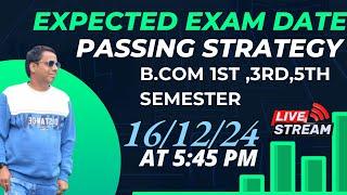 B.com 1, 3, 5 expected exam date & passing strategy #bhalotia #exam #cu