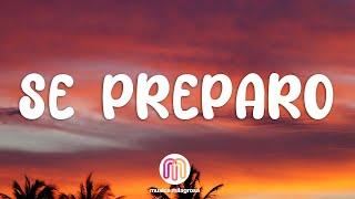 Ozuna - Se Preparó (Letra /Lyrics)