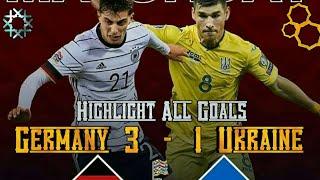 Germany  3  -  1  Ukraine Highlight all goals