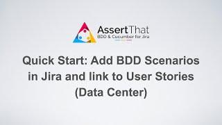 Add BDD Scenarios in Jira with AssertThat Plugin | Step-by-Step Guide