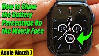 Apple Watch 7: How to Show The Battery Percentage On the Watch Face
