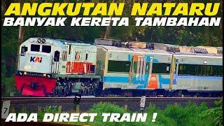 DIRECT TRAIN, GAJAYANA TAMBAHAN, YOGYA GAMBIR TAMBAHAN, SOLO BANDUNG TAMBAHAN MERAMAIKAN NATARU