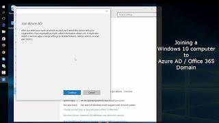 Joining a Windows 10 computer to Azure AD / Office 365 Domain