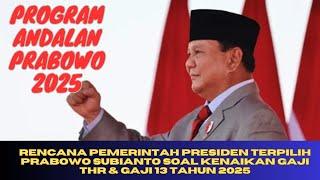 Rencana Pemerintah Presiden Terpilih Prabowo Subianto Soal Kenaikan Gaji, THR & Gaji 13 Tahun 2025